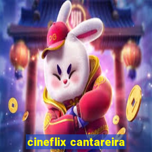 cineflix cantareira